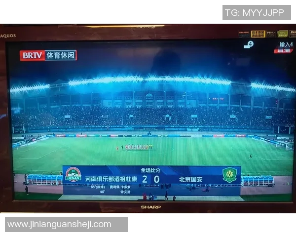 北京国安主场迎战河南建业门票信息及购票攻略详解 北京国安主场迎战河南建业门票信息及购票攻略详解