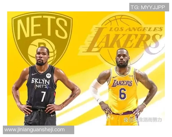 湖人对阵篮网的精彩对决引发球迷热潮全场座无虚席气氛火爆